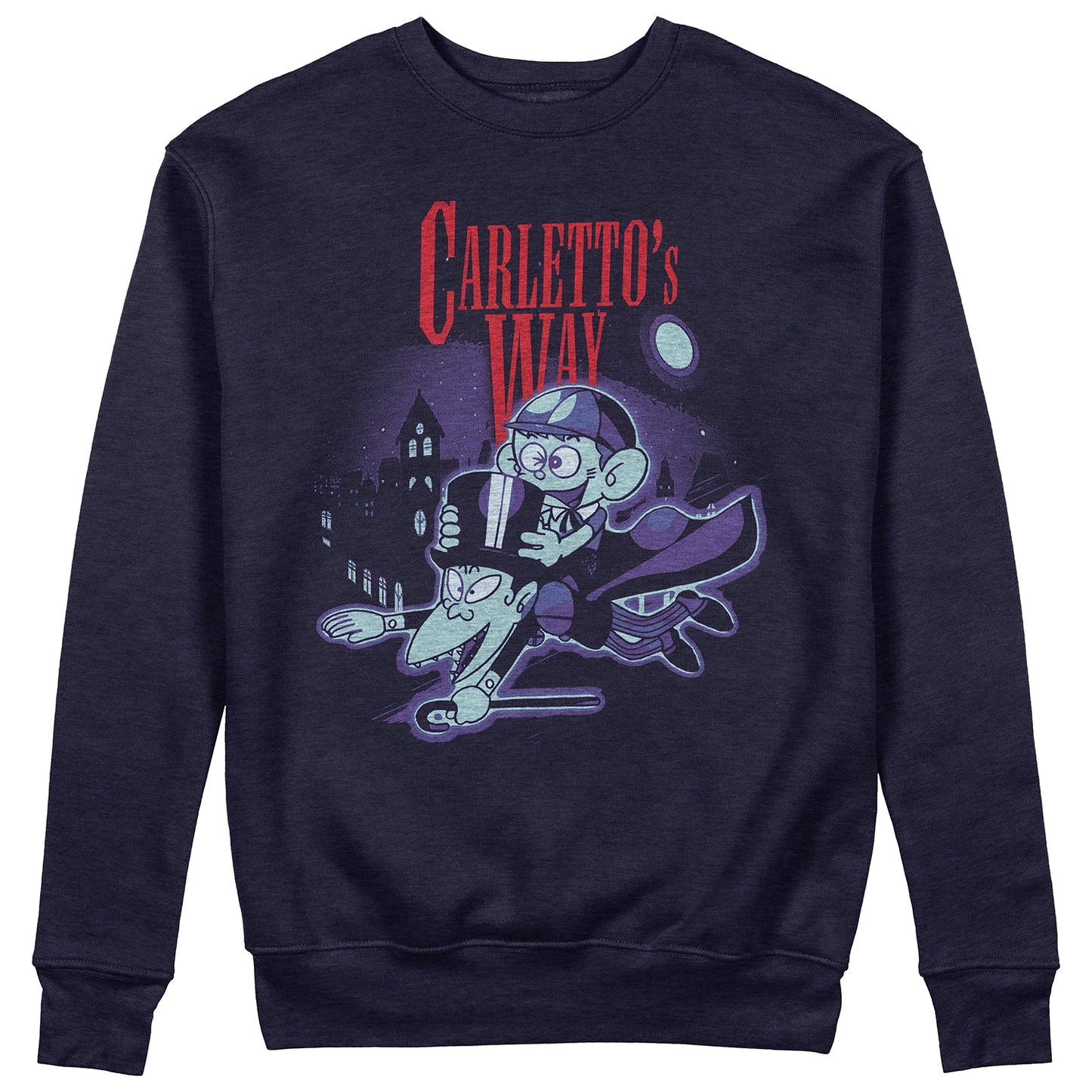 Felpa Girocollo CARLETTO'S WAY - Carletto il principe dei mostri - Carlito's Way #chooseurcolor