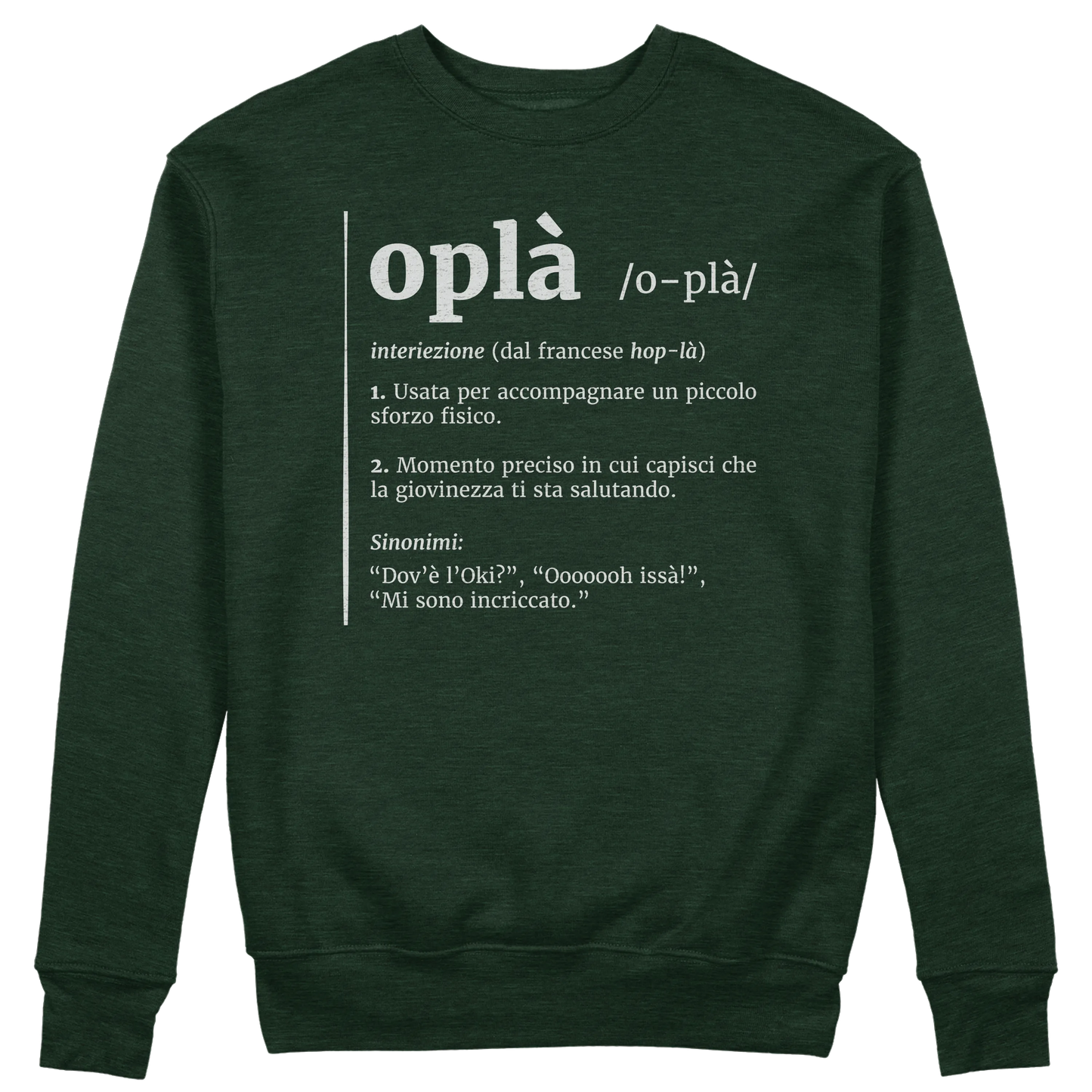 CUC GIROCOLLO Oplà! - Unisex - Definizione - Meme - Divertente - #chooseurcolor