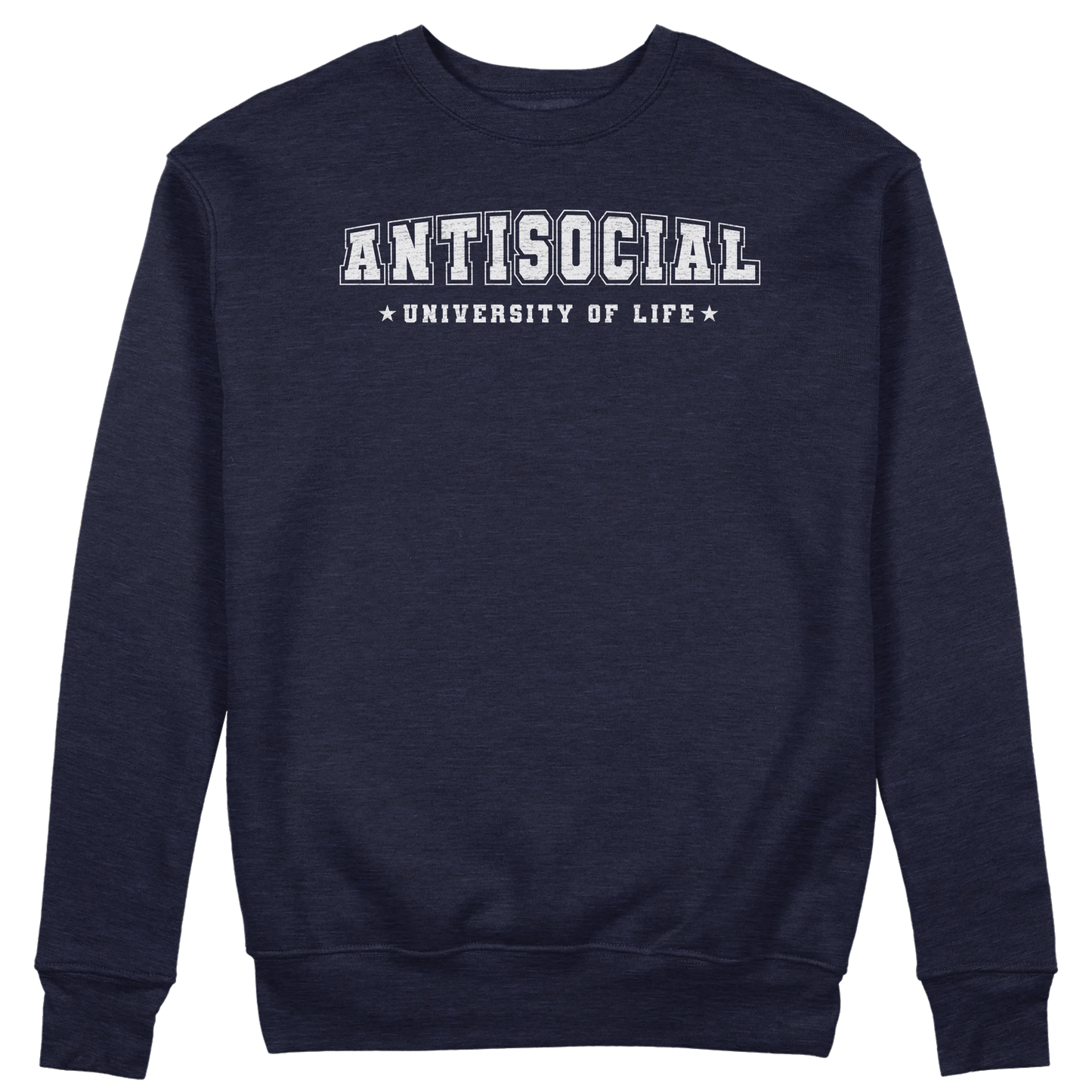 CUC GIROCOLLO ANTISOCIAL University of life - Unisex - Stile di vita - Divertente - #chooseurcolor