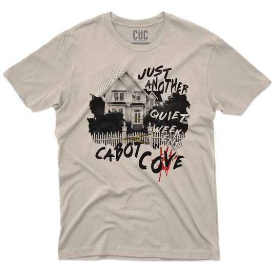 CUC T-SHIRT Just Another Quiet Weekend in Cabot Cove - PERSONAGGI FAMOSI - Jessica Fletcher - La signora in giallo - #chooseurcolor