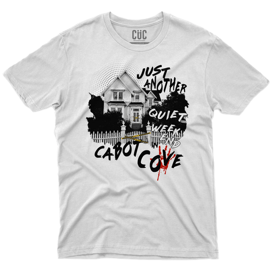 CUC T-SHIRT Just Another Quiet Weekend in Cabot Cove - PERSONAGGI FAMOSI - Jessica Fletcher - La signora in giallo - #chooseurcolor