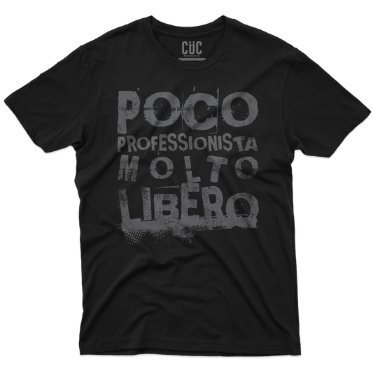 CUC T-SHIRT Poco professionista molto libero - PERSONAGGI FAMOSI Meme - #chooseurcolor