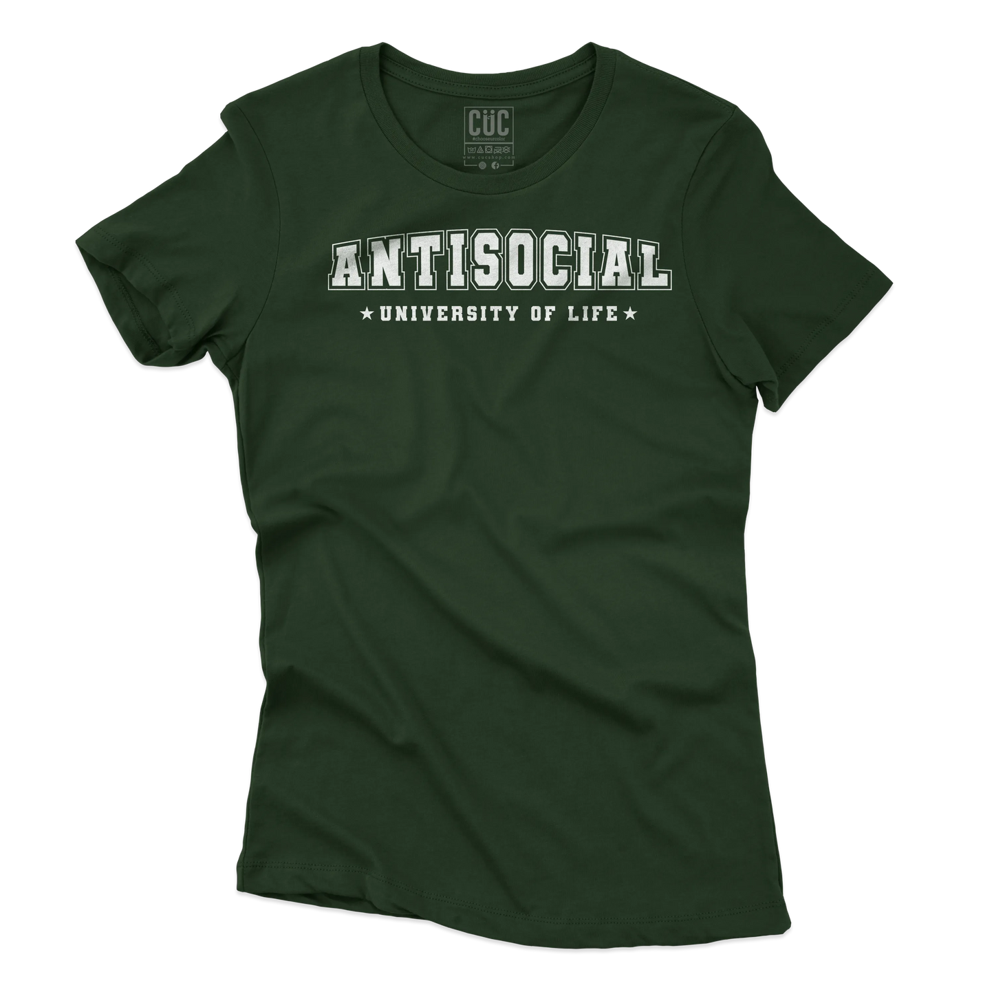 CUC T-SHIRT ANTISOCIAL University of life - Stile di vita - Divertente - #chooseurcolor