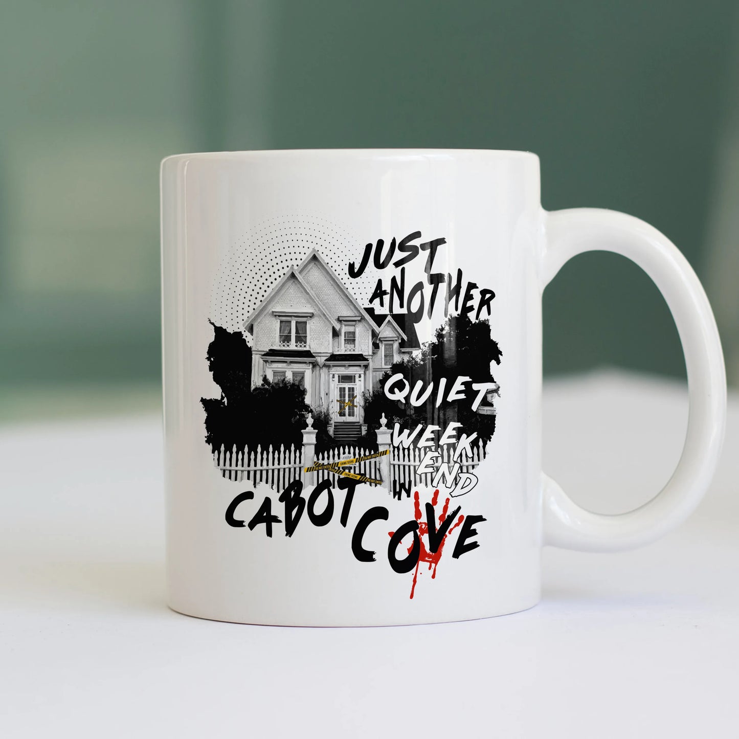 CUC TAZZA Just Another Quiet Weekend in Cabot Cove - PERSONAGGI FAMOSI - Jessica Fletcher - La signora in giallo - #chooseurcolor
