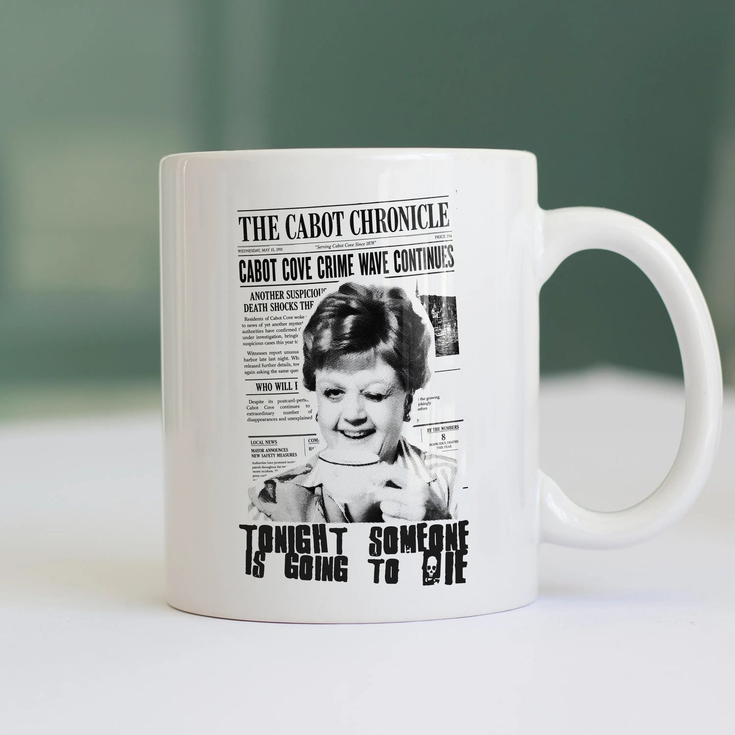 CUC TAZZA IN CERAMICA JESSICA TONIGHT SOMEONE IS GOING TO DIE - PERSONAGGI FAMOSI - SERIE TV - Jessica Fletcher - Divertente - Cabot Cove - La signora in giallo - #chooseurcolor