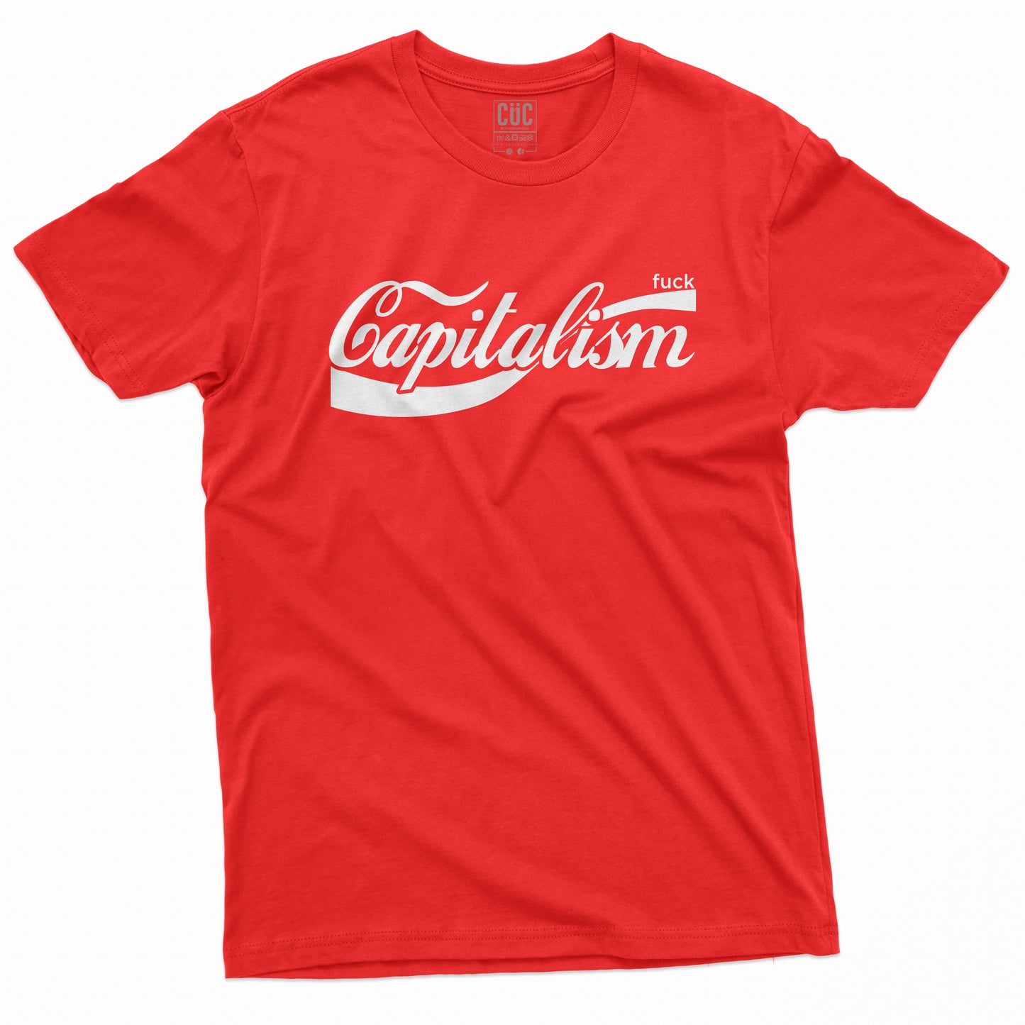 CUC T-Shirt FK CAPITALISM - socialism - politica #chooseurcolor