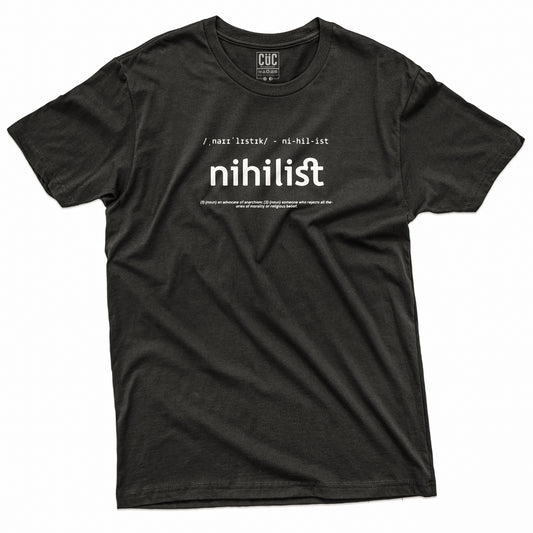 CUC T-Shirt NIHILIST - Nichilismo Filosofia di Vita #chooseurcolor