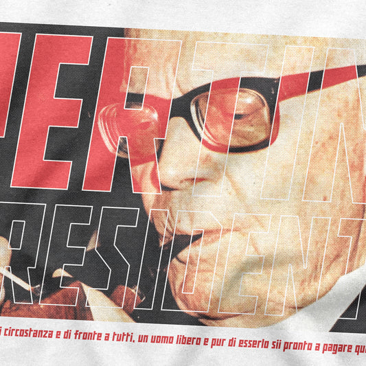 CUC T-Shirt PERTINI PRESIDENTE - Politica #chooseurcolor