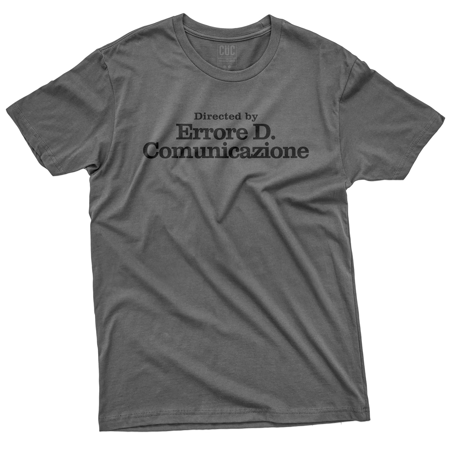CUC T-Shirt ERRORE DI COMUNICAZIONE #chooseurcolor