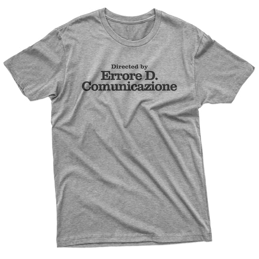 CUC T-Shirt ERRORE DI COMUNICAZIONE #chooseurcolor