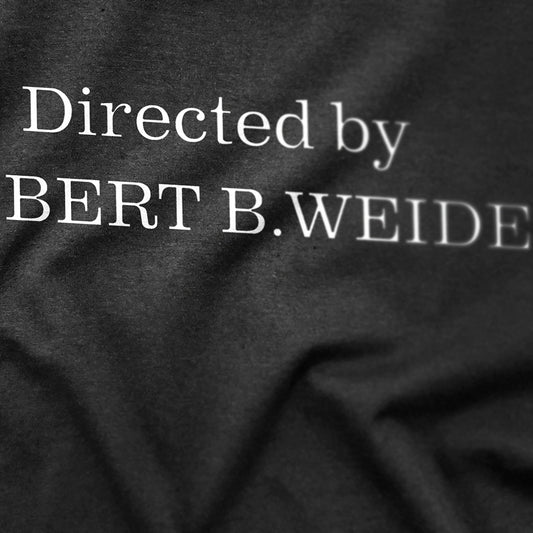 CUC T-Shirt DIRECTED BY ROBERT B WEIDE - Meme #chooseurcolor