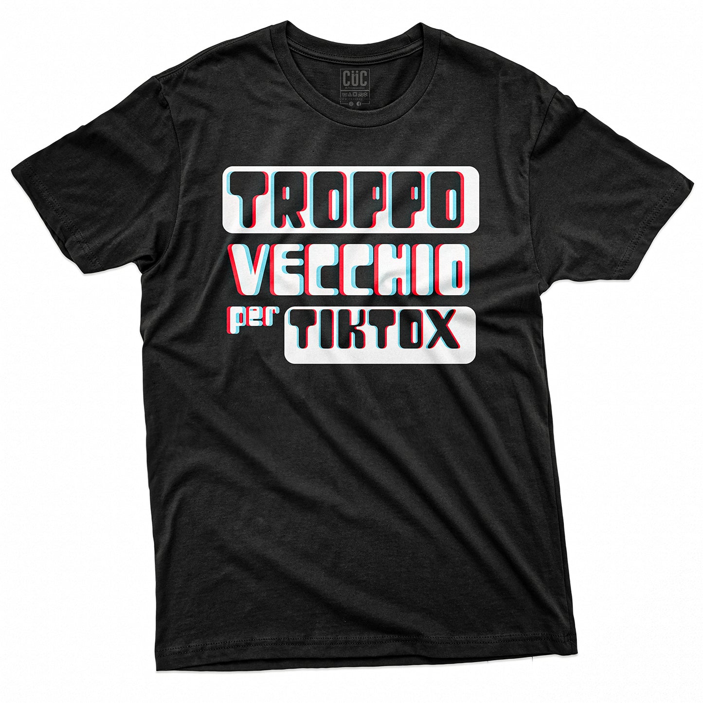 T-SHIRT CUC TROPPO VECCHIO PER TIKTOX - Divertente - Social Media #chooseurcolor
