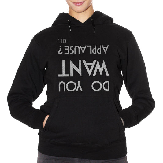 Black Felpa Do You Want Applause Cit A Testa In Giù - FAMOSI CucShop