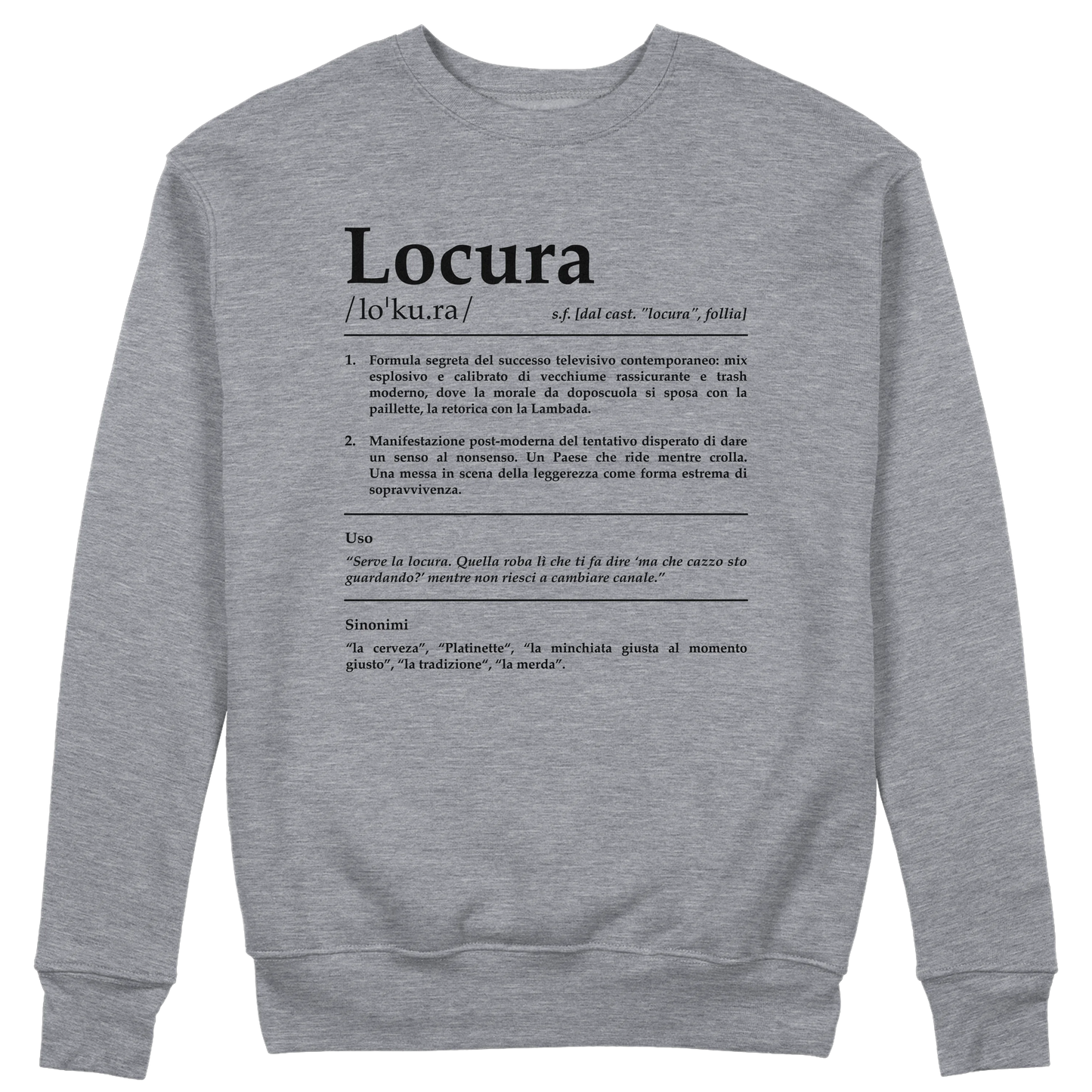 CUC GIROCOLLO LOCURA Definizione -  Unisex - SERIE TV Divertente -  #chooseurcolor