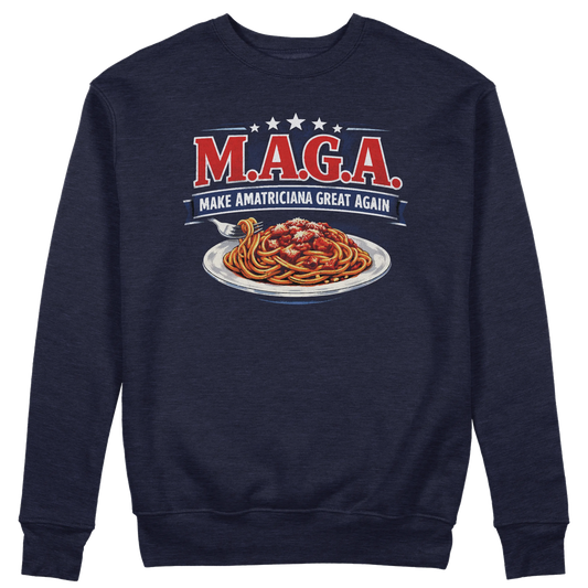 CUC GIROCOLLO Make Amatriciana Great Again -  Unisex - MAGA - Ironica - Pasta - Italian Style -  #chooseurcolor