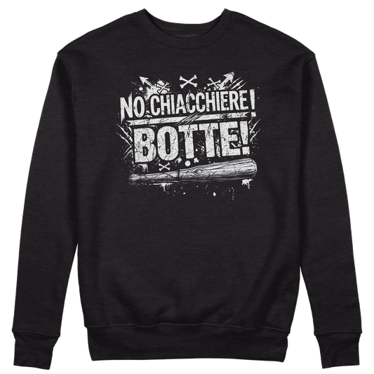 CUC GIROCOLLO NO CHIACCHIERE! BOTTE! -  Unisex - MUSICA - CITAZIONE - DIVERTENTE -  #chooseurcolor