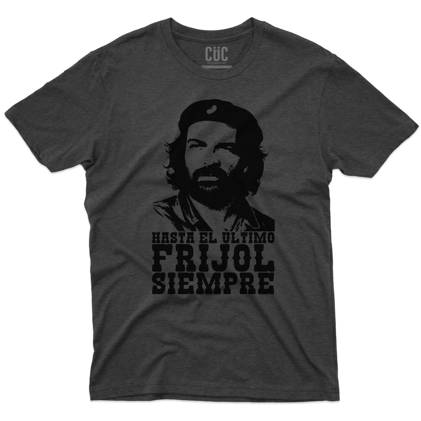 CUC T-SHIRT BUD SPENCER CHE - PERSONAGGI FAMOSI - Hasta el ùltimo frijol siempre - Divertente -  #chooseurcolor