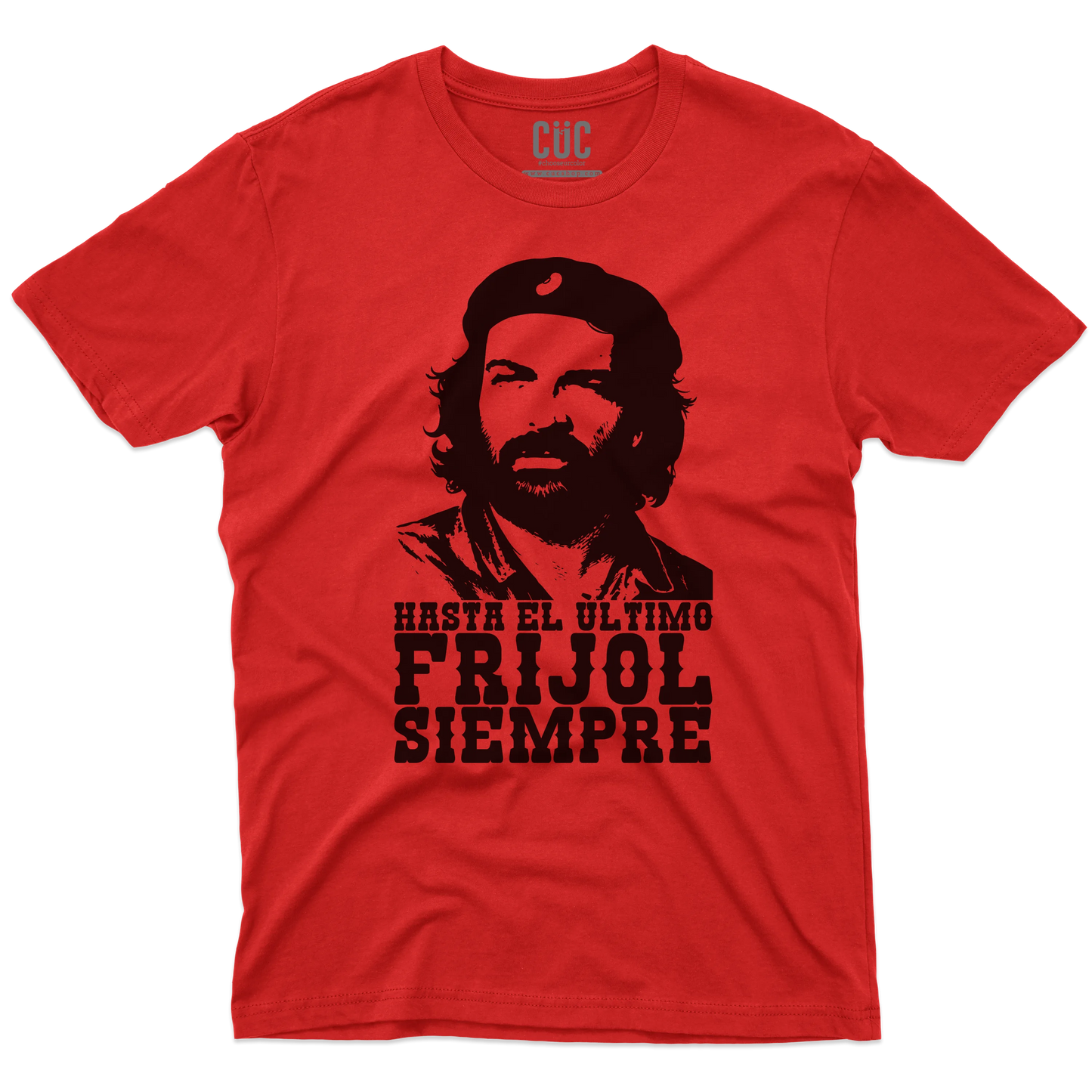 CUC T-SHIRT BUD SPENCER CHE - PERSONAGGI FAMOSI - Hasta el ùltimo frijol siempre - Divertente -  #chooseurcolor