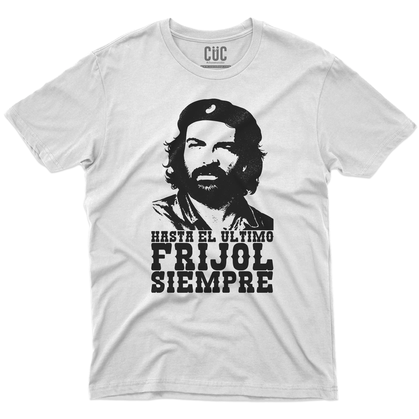 CUC T-SHIRT BUD SPENCER CHE - PERSONAGGI FAMOSI - Hasta el ùltimo frijol siempre - Divertente -  #chooseurcolor
