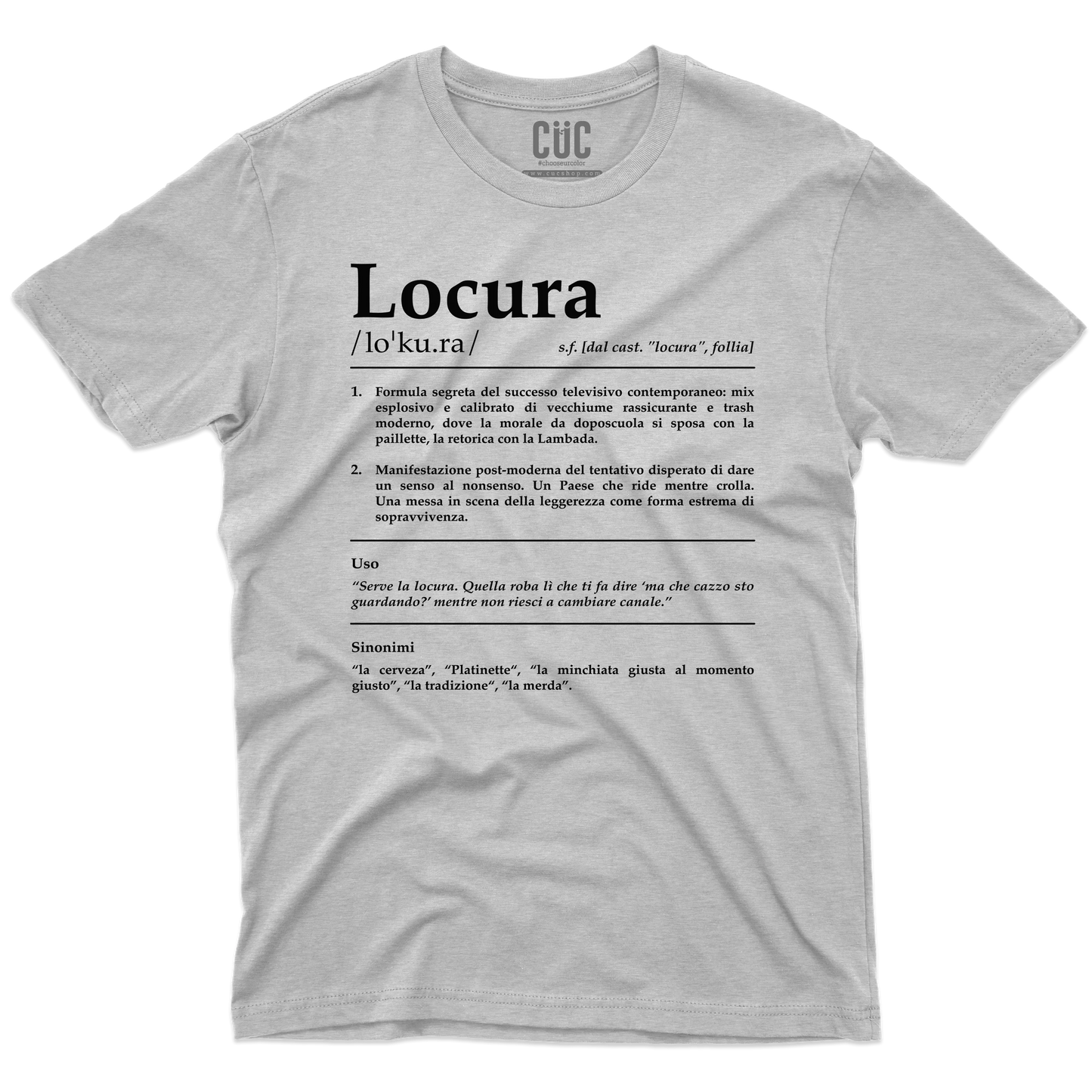 CUC T-SHIRT LOCURA Definizione - SERIE TV Divertente -  #chooseurcolor