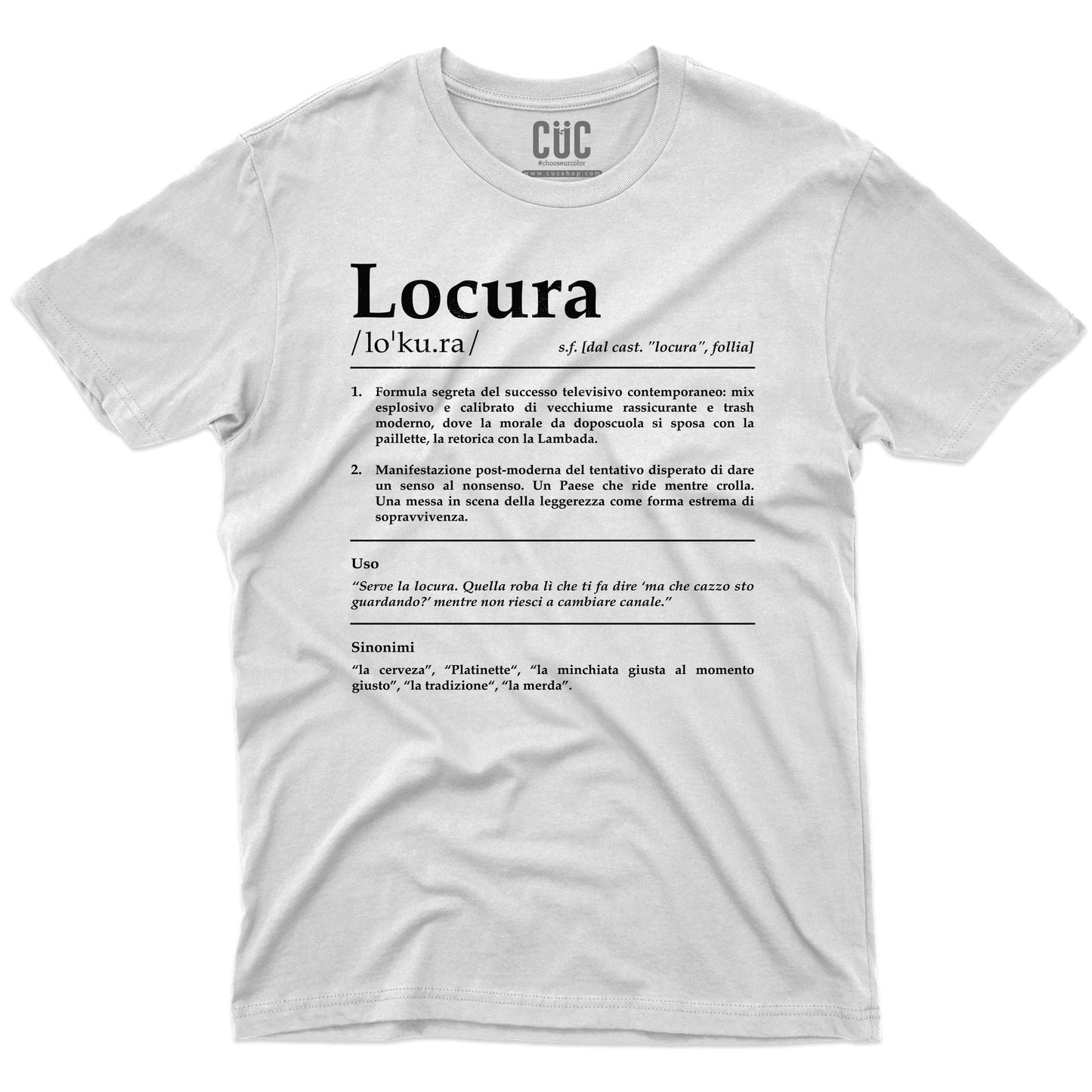 CUC T-SHIRT LOCURA Definizione - SERIE TV Divertente -  #chooseurcolor