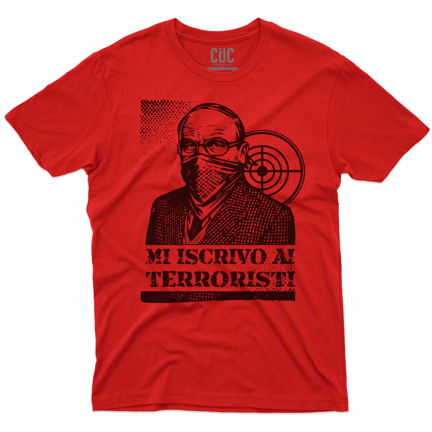 CUC T-SHIRT MI ISCRIVO AI TERRORISTI - PERSONAGGI FAMOSI - scherzo telefonico - Magnotta - La lavatrice -  #chooseurcolor