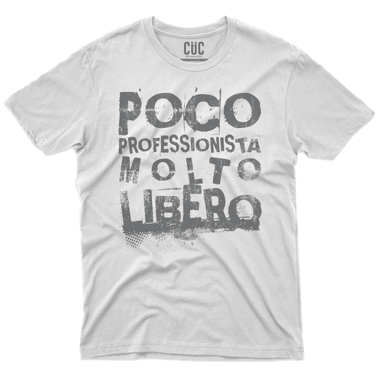 CUC T-SHIRT Poco professionista molto libero - PERSONAGGI FAMOSI Meme -  #chooseurcolor