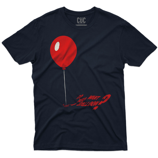 CUC T-SHIRT Do you want a balloon? - FILM - IT - Pennywise - Stephen King - #chooseurcolor