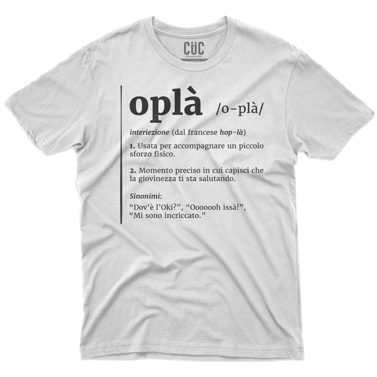 CUC T-SHIRT Oplà! - Definizione - Meme - Divertente -  #chooseurcolor
