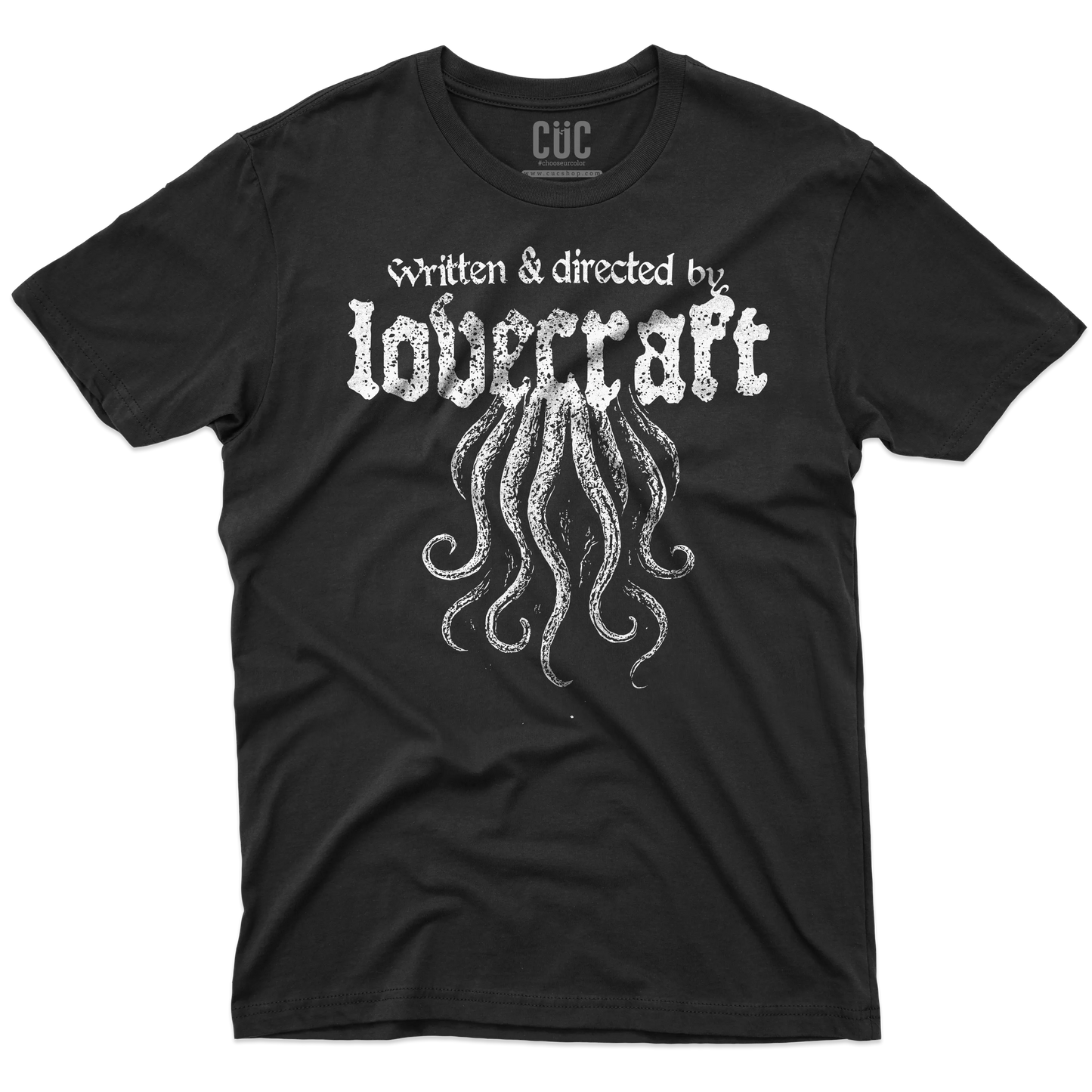 CUC T-SHIRT Written & directed by Lovecraft - PERSONAGGI FAMOSI #chooseurcolor