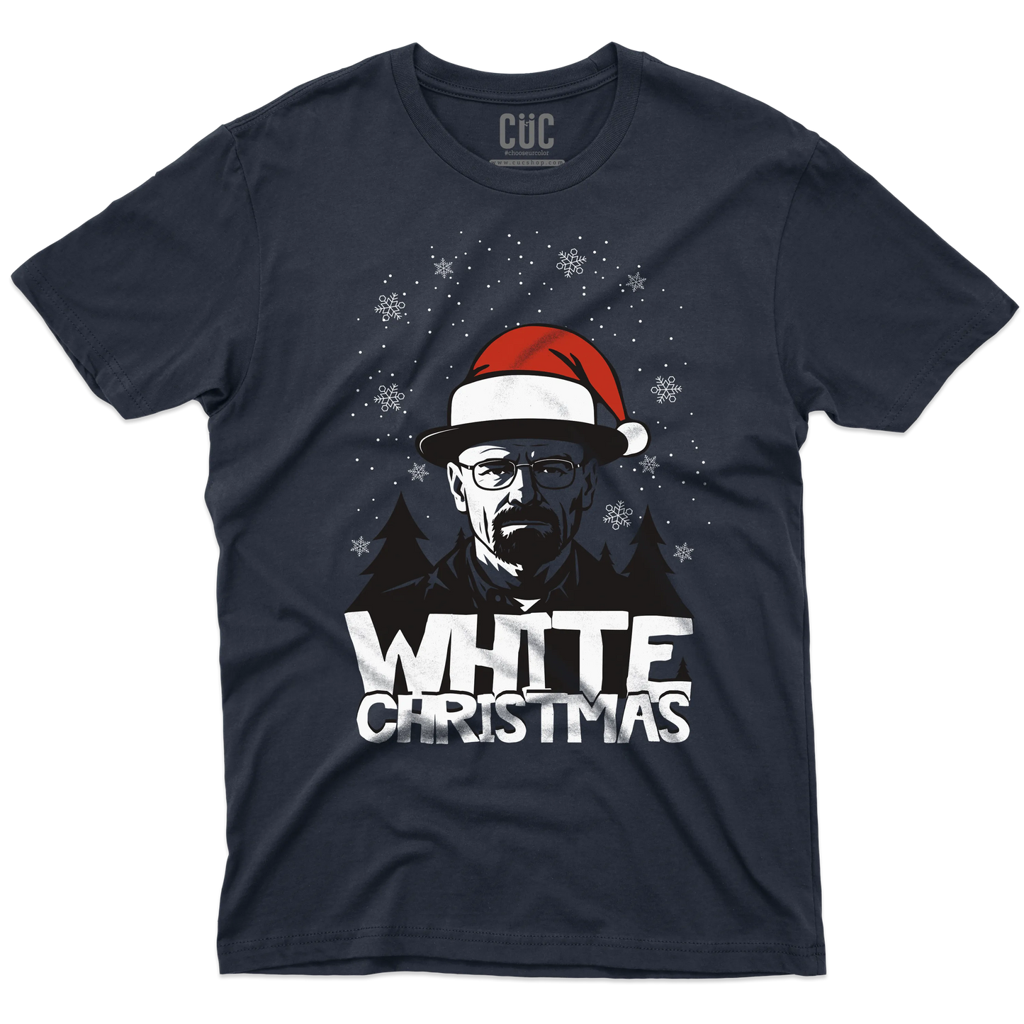 CUC T-SHIRT W.White Christmas - NATALE - SERIE TV - divertente - B Bad -  #chooseurcolor