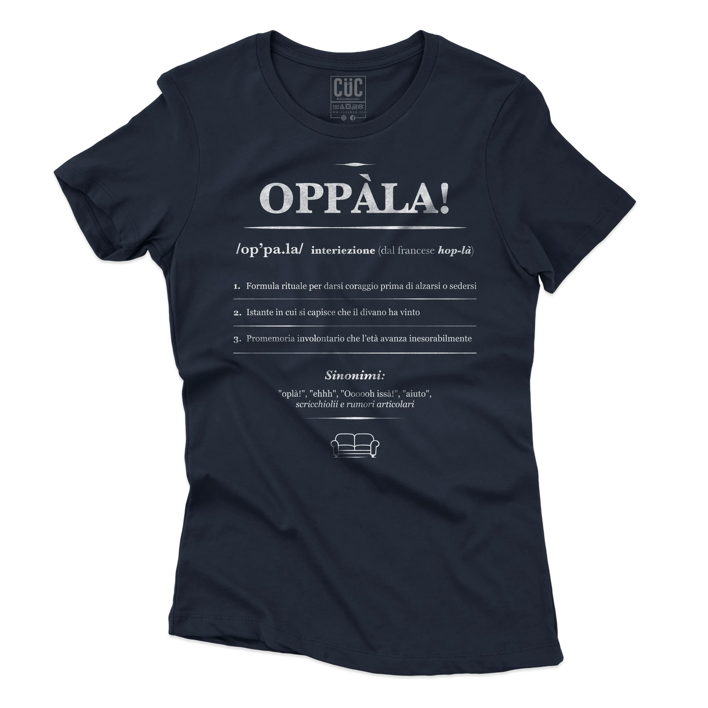 CUC T-SHIRT OPPALA! definizione - Divertente - Scherzo - Meme -  #chooseurcolor