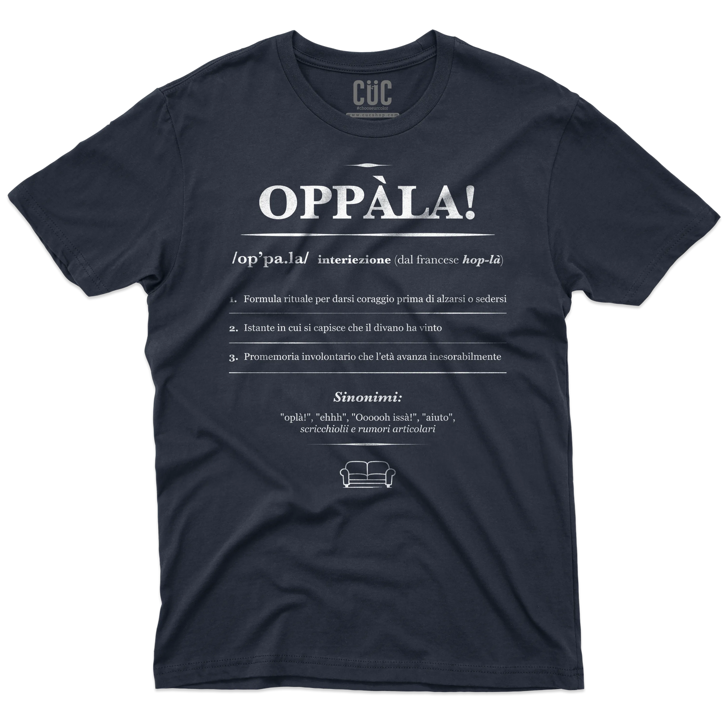 CUC T-SHIRT OPPALA! definizione - Divertente - Scherzo - Meme -  #chooseurcolor
