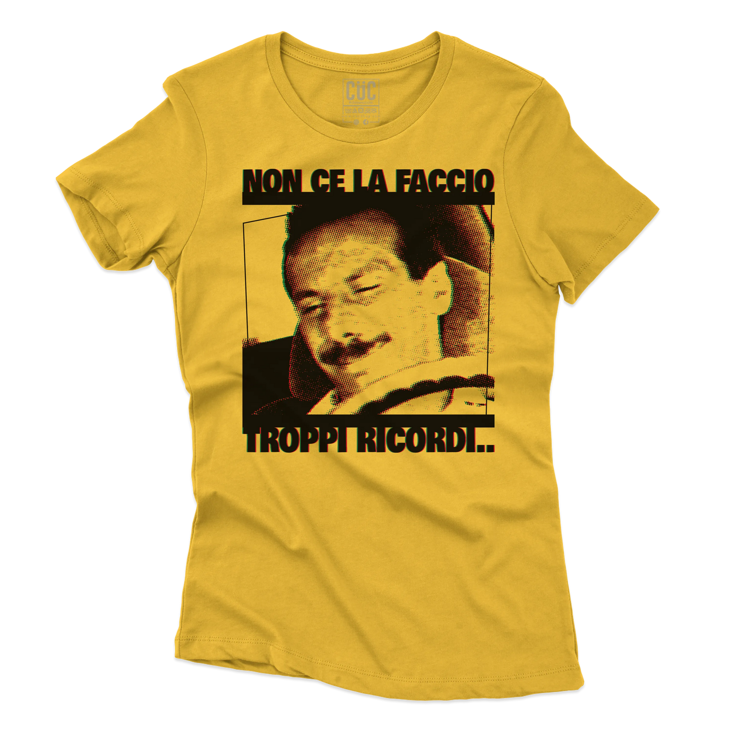 CUC T-SHIRT TROPPI RICORDI - PERSONAGGI FAMOSI - FILM - Pop Art - Divertente - Non ce la faccio -  #chooseurcolor