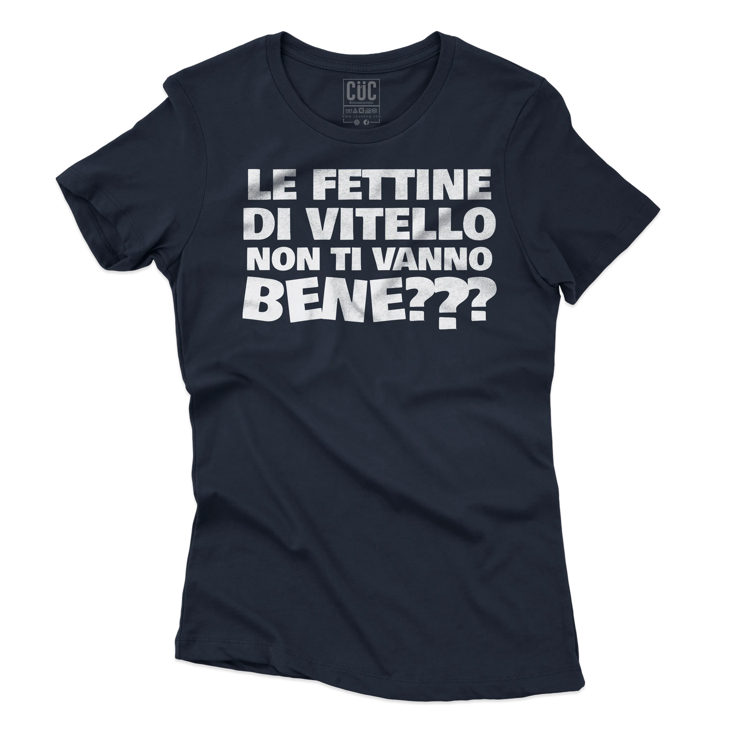 CUC T-SHIRT Le fettine di vitello - PERSONAGGI FAMOSI - Meme - Divertente -  #chooseurcolor