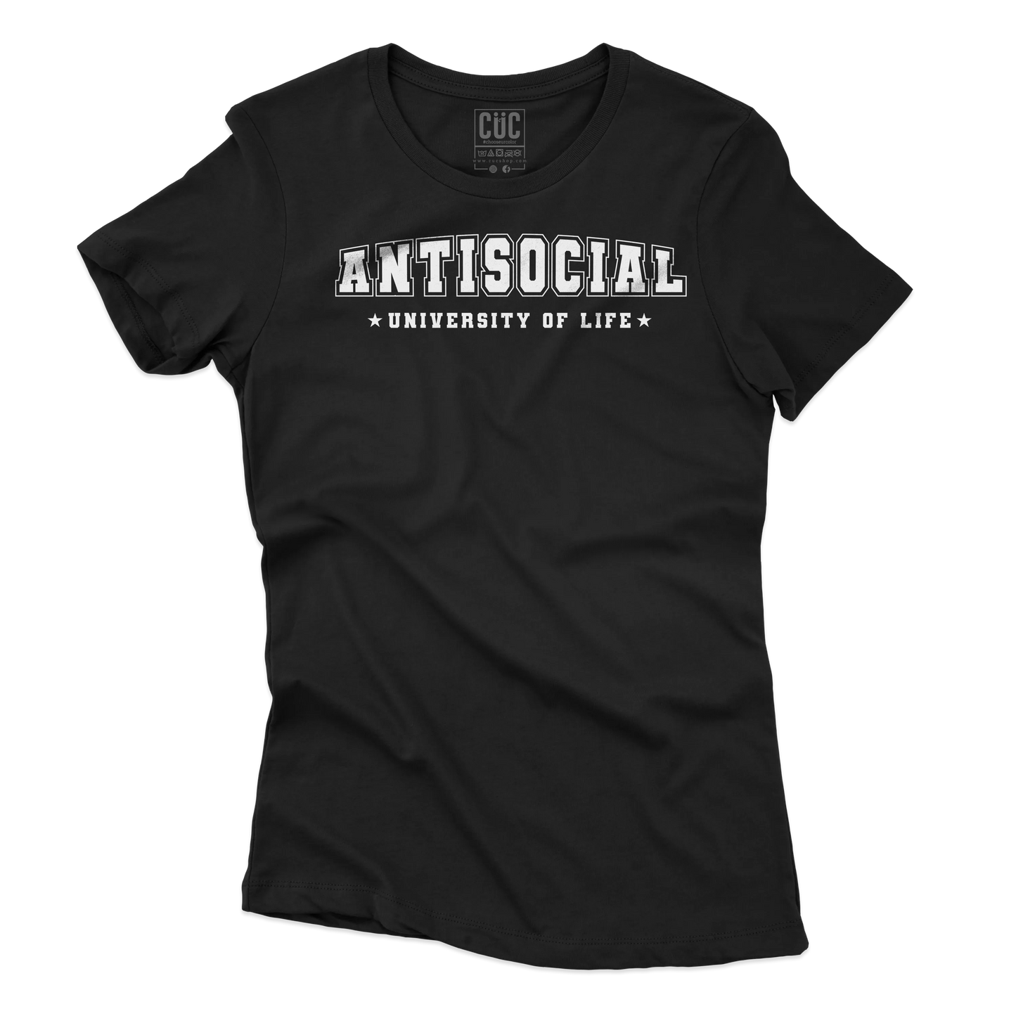 CUC T-SHIRT ANTISOCIAL University of life - Stile di vita - Divertente -  #chooseurcolor