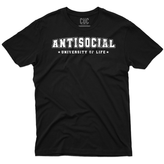 CUC T-SHIRT ANTISOCIAL University of life - Stile di vita - Divertente -  #chooseurcolor