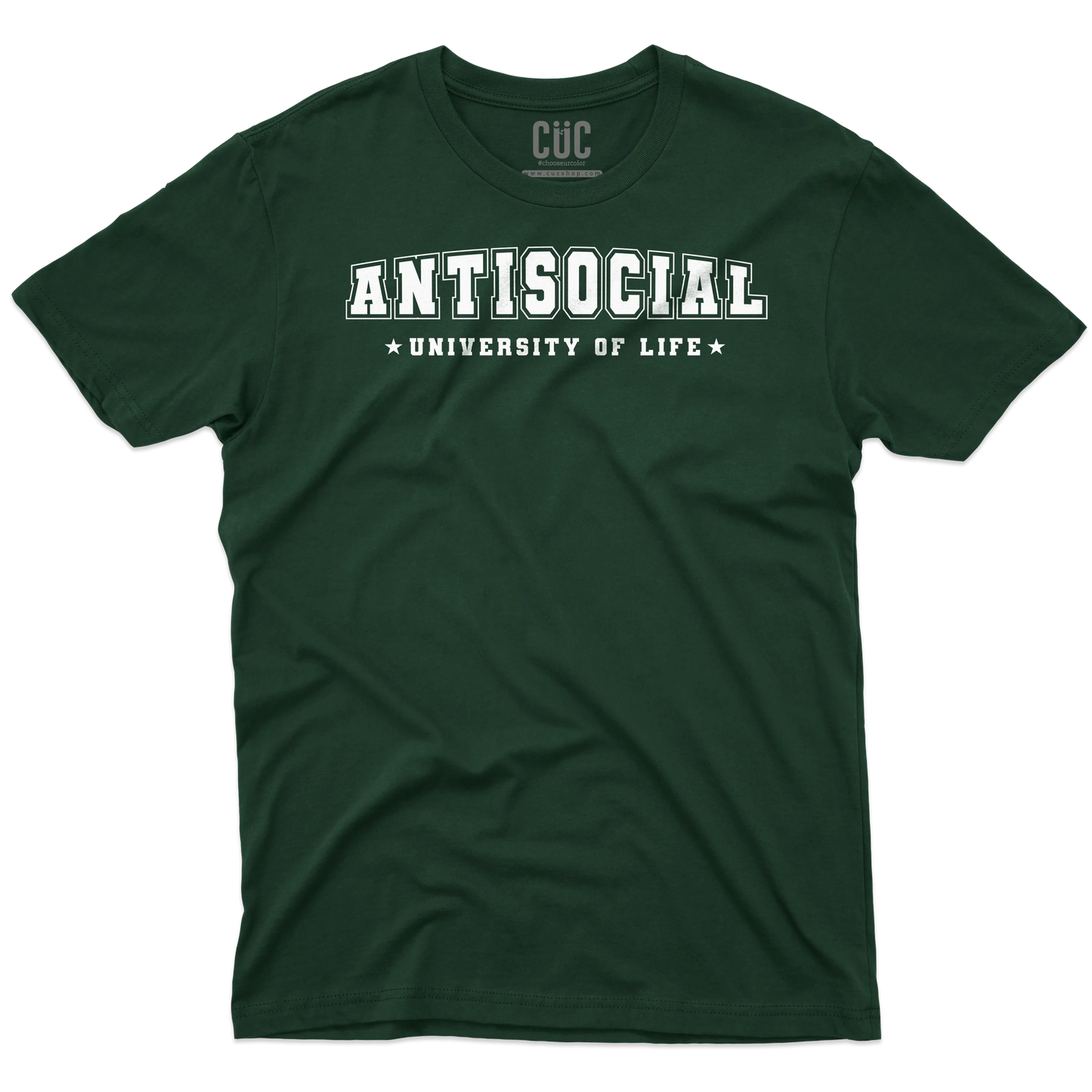 CUC T-SHIRT ANTISOCIAL University of life - Stile di vita - Divertente -  #chooseurcolor