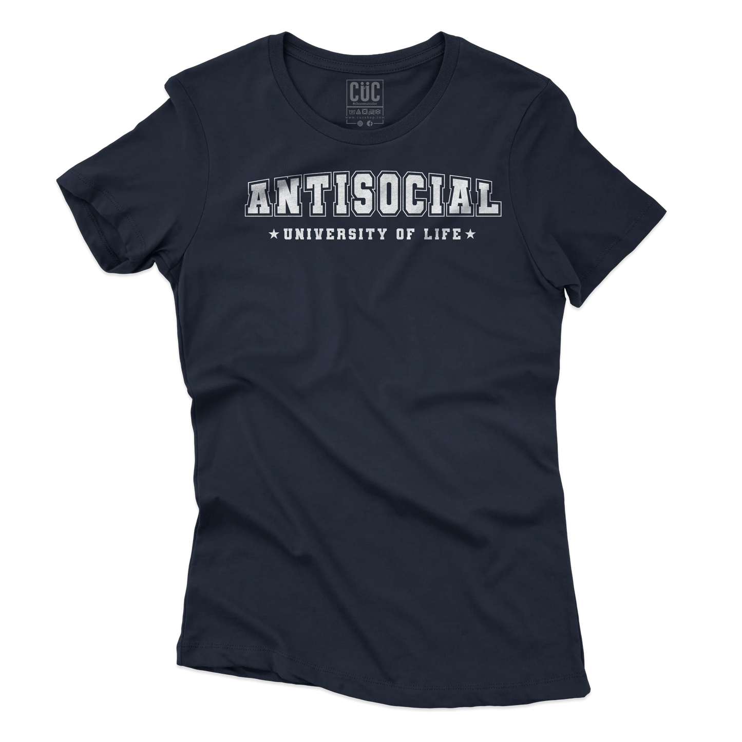 CUC T-SHIRT ANTISOCIAL University of life - Stile di vita - Divertente -  #chooseurcolor