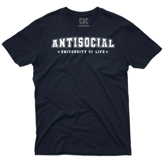 CUC T-SHIRT ANTISOCIAL University of life - Stile di vita - Divertente -  #chooseurcolor