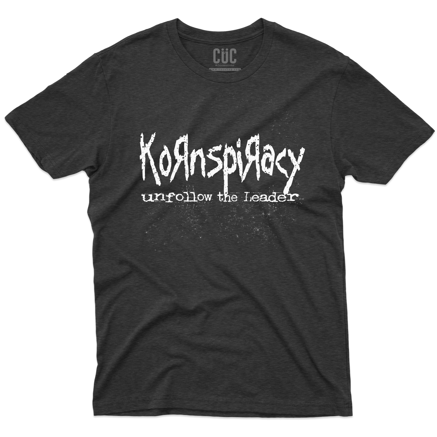 CUC T-SHIRT Kornspiracy - - Unfollow the Leader - Divertente -  #chooseurcolor