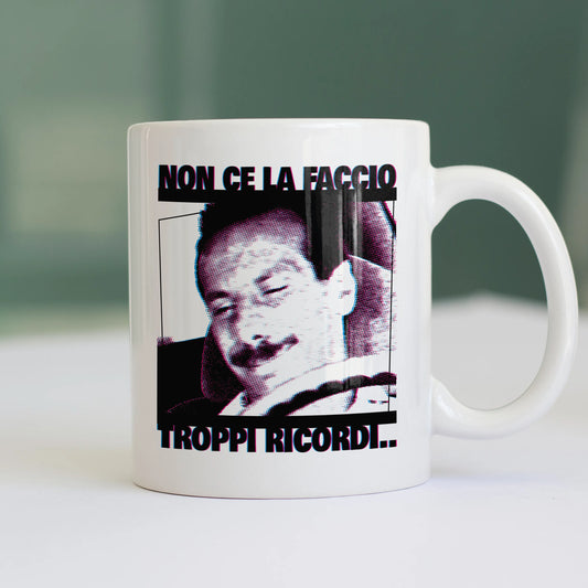 CUC TAZZA IN CERAMICA TROPPI RICORDI - PERSONAGGI FAMOSI - FILM - Pop Art - Divertente - Non ce la faccio -  #chooseurcolor