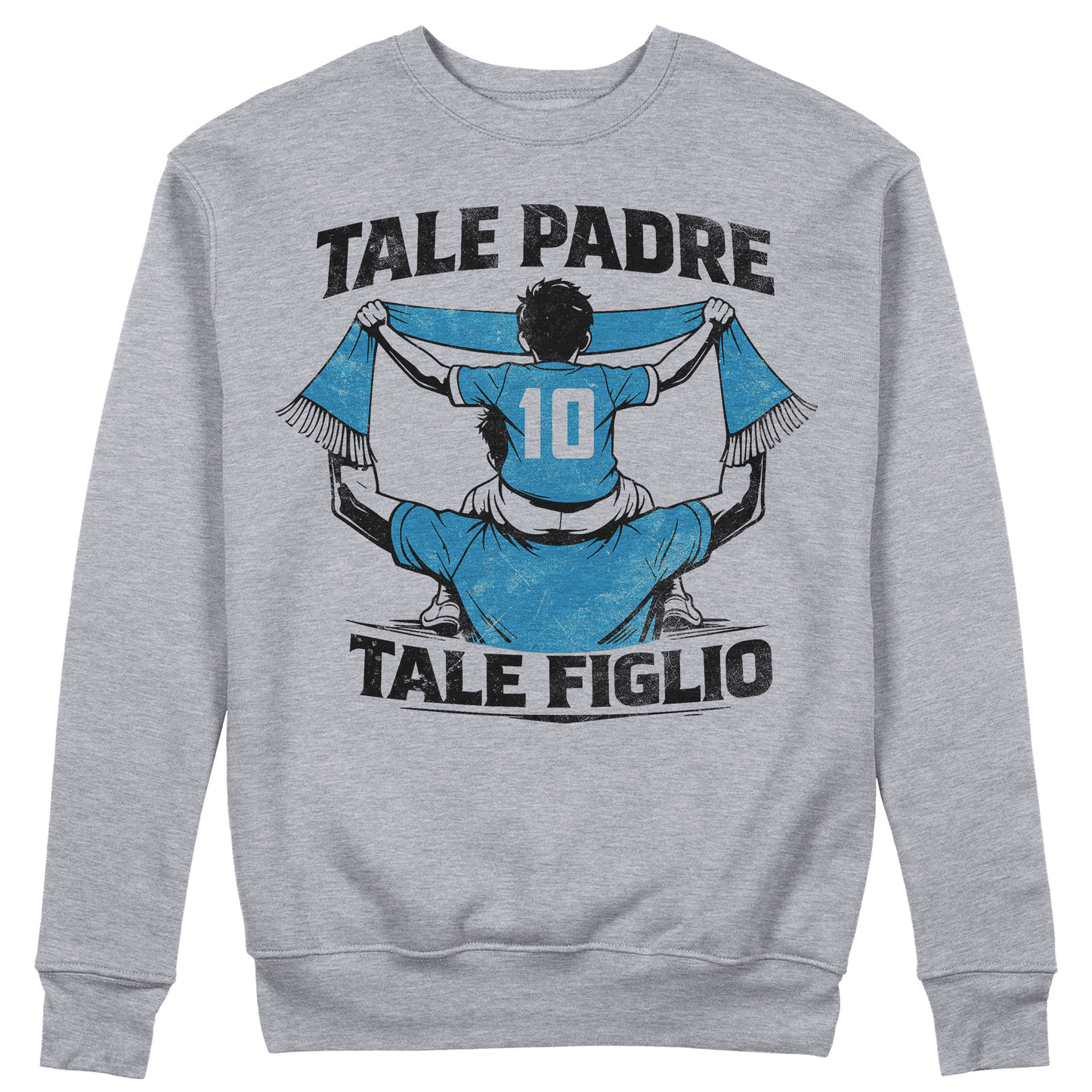 FELPA GIROCOLLO Festa del Papà padre Tifoso come il figlio CELESTE napoli Grigio #chooseurcolor