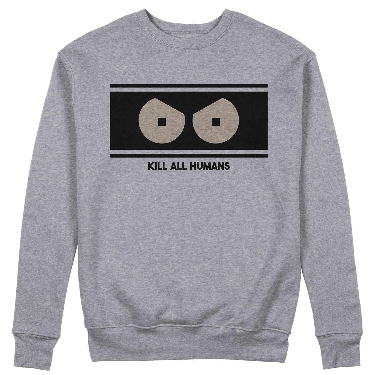FELPA GIROCOLLO CUC KILL ALL HUMANS Bender Robot Grigio M [IMGKEY:GRE:M:1]