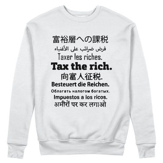 CUC Felpa Girocollo TAX THE RICH #chooseurcolor