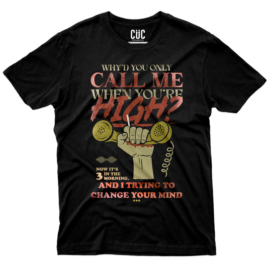 CUC T-Shirt WHY'D YOU ONLY CALL ME - Arctic AM - Rock music testo - Monkeys #chooseurcolore